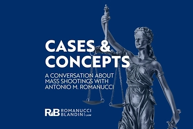 Cases & Concepts: A conversation about mass shootings with Antonio M. Romanucci