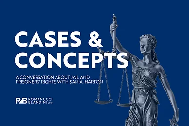 Cases & Concepts: A conversation about jail and prisoners' rights with Sam A. Harton